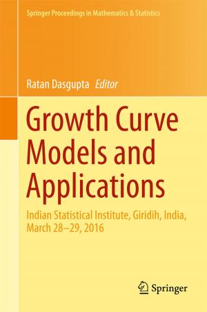 Cover of the book Growth Curve Models and Applications by Sanjay Mohapatra, Laxmikant Lokhande
