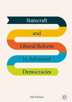 Cover of the book Statecraft and Liberal Reform in Advanced Democracies by Peter Perret, Janet Fox
