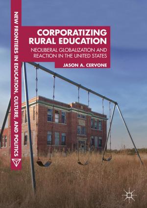 Cover of the book Corporatizing Rural Education by Mattia Frasca, Lucia Valentina Gambuzza, Arturo Buscarino, Luigi Fortuna