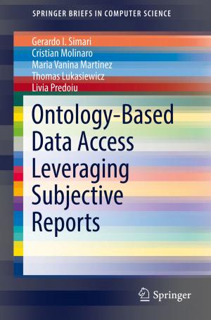 Cover of the book Ontology-Based Data Access Leveraging Subjective Reports by Vytautas Ostasevicius, Giedrius Janusas, Arvydas Palevicius, Rimvydas Gaidys, Vytautas Jurenas