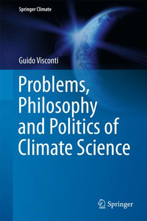 Cover of the book Problems, Philosophy and Politics of Climate Science by Patrick A. Naylor, Daniel P. Jarrett, Emanuël A.P. Habets
