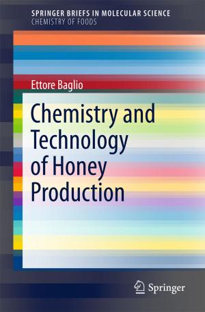 Cover of the book Chemistry and Technology of Honey Production by Nikos I. Kavallaris, Takashi Suzuki