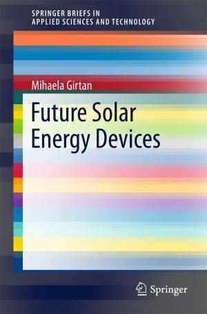 Cover of the book Future Solar Energy Devices by Thomas M. Chen, Jafar A. Alzubi, Omar A. Alzubi