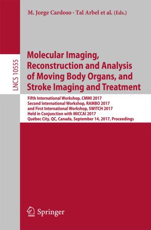 Cover of Molecular Imaging, Reconstruction and Analysis of Moving Body Organs, and Stroke Imaging and Treatment