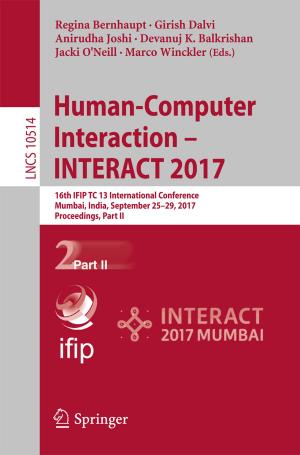 Cover of the book Human-Computer Interaction - INTERACT 2017 by Danilo Capecchi, Giuseppe Ruta