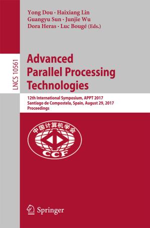 Cover of the book Advanced Parallel Processing Technologies by Weitao Li, Fule Li, Zhihua Wang