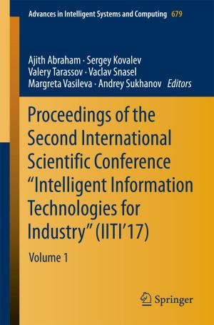 Cover of the book Proceedings of the Second International Scientific Conference “Intelligent Information Technologies for Industry” (IITI’17) by 