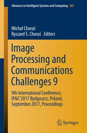 Cover of the book Image Processing and Communications Challenges 9 by Naci Kocer