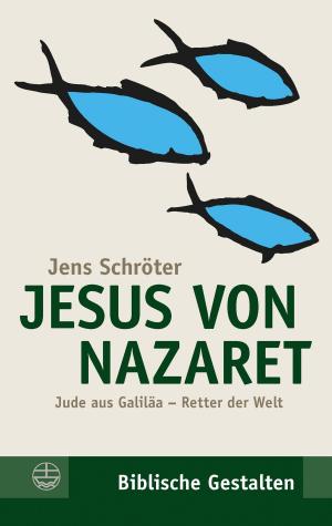Cover of the book Jesus von Nazaret by Martin Luther
