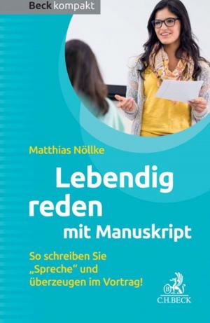 Cover of the book Lebendig reden mit Manuskript by Bernd Stöver