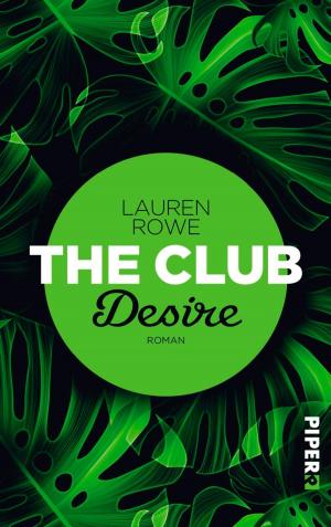 Cover of the book The Club – Desire by Nicola Förg