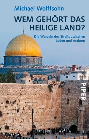 Cover of the book Wem gehört das Heilige Land? by Richard Schwartz