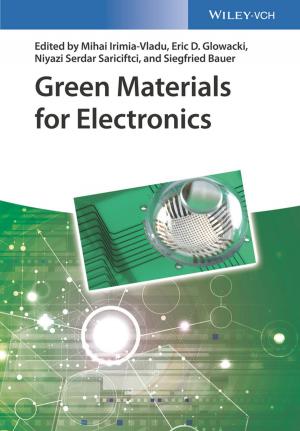 Cover of the book Green Materials for Electronics by Norbert Schuster, Valentin G. Kolobrodov