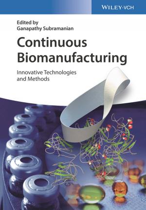 Cover of the book Continuous Biomanufacturing by Luc Dekens, Jonathan Medd, Glenn Sizemore, Brian Graf, Andrew Sullivan, Matt Boren