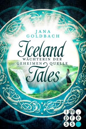 Cover of the book Iceland Tales 1: Wächterin der geheimen Quelle by Sandra Regnier