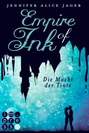 Cover of the book Empire of Ink 2: Die Macht der Tinte by Stefanie Diem