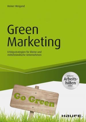 Cover of the book Green Marketing - inkl. Arbeitshilfen online by Matthias Nöllke
