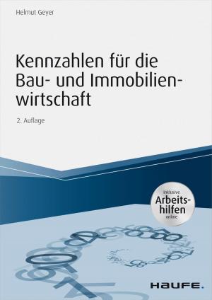 Cover of the book Kennzahlen für die Bau- und Immobilienwirtschaft - inkl. Arbeitshilfen online by Carmen Kauffmann