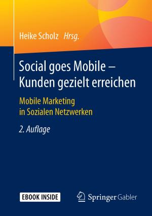 Cover of the book Social goes Mobile - Kunden gezielt erreichen by Chirine Etezadzadeh