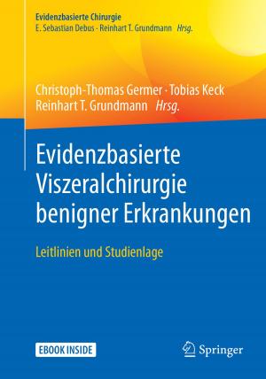 Cover of the book Evidenzbasierte Viszeralchirurgie benigner Erkrankungen by Beate Mohr, Sabrina Korsch, Svenja Roch, Petra Hampel
