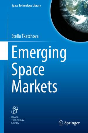 Cover of the book Emerging Space Markets by Galimkair Mutanov