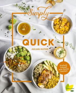 Cover of the book Simply Quick by Heidi Huber