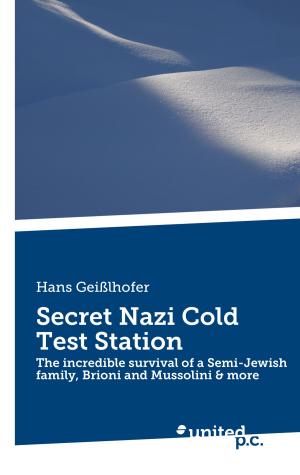 Cover of the book Secret Nazi Cold Test Station by Louis Geras