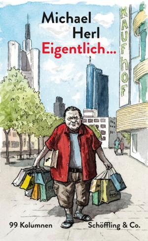 Cover of the book Eigentlich.... by Burkhard Spinnen