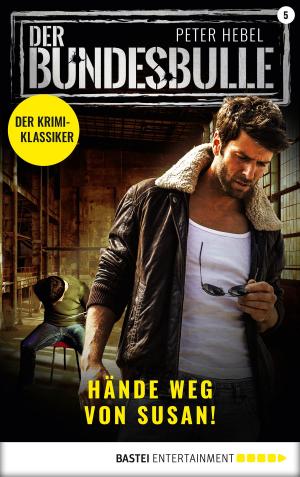 Cover of the book Der Bundesbulle 5 - Krimi-Serie by Jack Slade