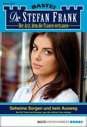 Book cover of Dr. Stefan Frank - Folge 2412