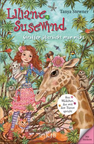 Cover of the book Liliane Susewind – Giraffen übersieht man nicht by Stefan Zweig