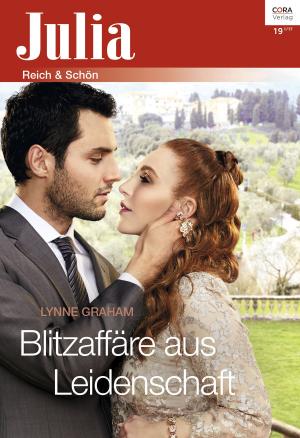 Cover of the book Blitzaffäre aus Leidenschaft by KIM LAWRENCE, MICHELLE REID, JULIA JAMES, MARGARET MAYO