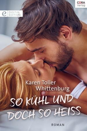 Cover of the book So kühl und doch so heiß by ANNE OLIVER
