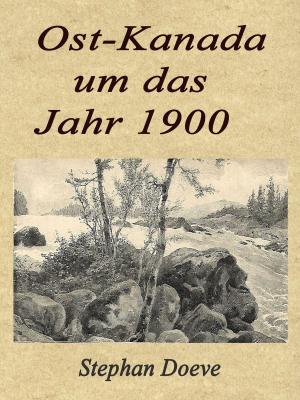Book cover of Ost-Kanada um das Jahr 1900