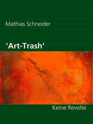 Cover of the book 'Art-Trash' by Herold zu Moschdehner