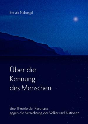 Cover of the book Über die Kennung des Menschen by Bernd Schubert