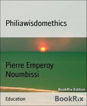 Cover of the book Philiawisdomethics by Rittik Chandra