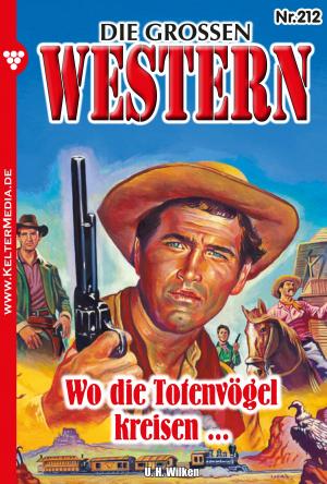 Cover of the book Die großen Western 212 by Bettina Clausen