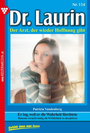 Cover of the book Dr. Laurin 154 – Arztroman by Ingrid Raden, Gisela Reutling, Jutta von Kampen, Gitta Holm, Eva-Maria Horn, Carmen Lindenau, Myra Myrenburg
