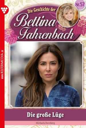 Cover of the book Bettina Fahrenbach 57 – Liebesroman by G.F. Barner