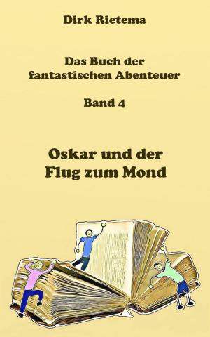 Book cover of Oskar und der Flug zum Mond