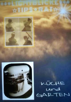 Cover of the book LICHTBLICKE__in__KÜCHE_und_GARTEN by Water Puppy Wrangler