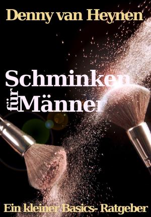 Cover of the book Schminken für Männer by Carola van Daxx