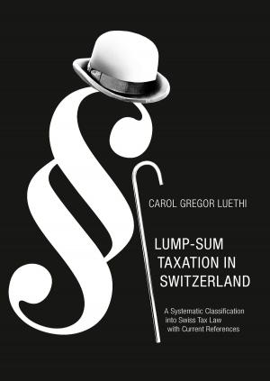 Cover of the book Lump-Sum Taxation in Switzerland by Edgar Heim