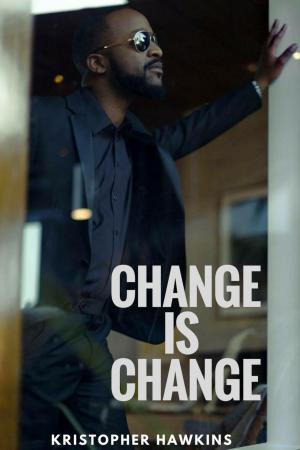 Cover of the book Change Is Change by Thomas West