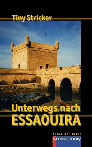 Cover of the book Unterwegs nach Essaouira by Jens Wahl