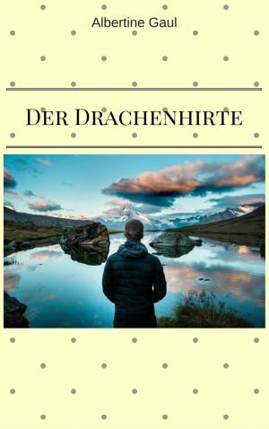 Cover of the book Der Drachenhirte by Anja Ollmert