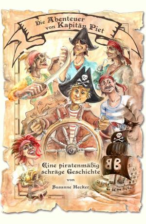 Cover of the book Die Abenteuer von Kapitän Piet by Dorothea Schneider