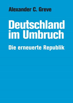 Cover of the book Deutschland im Umbruch by Alexander Kronenheim