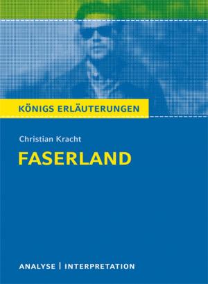 Cover of the book Faserland. Königs Erläuterungen. by Rüdiger Bernhardt